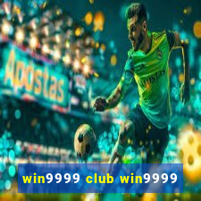 win9999 club win9999